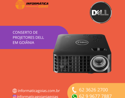 CONSERTOS-DE-PROJETORES-DATASHOW-DELL-GOIANIA
