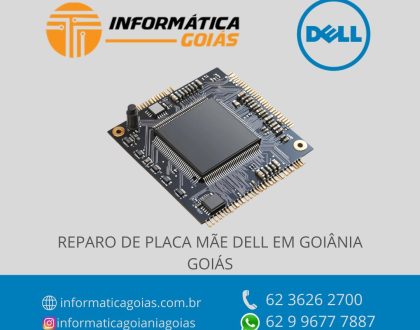 MANUTENÇÃO-PLACA-MÃE-DELL-GOIANIA-GOIAS